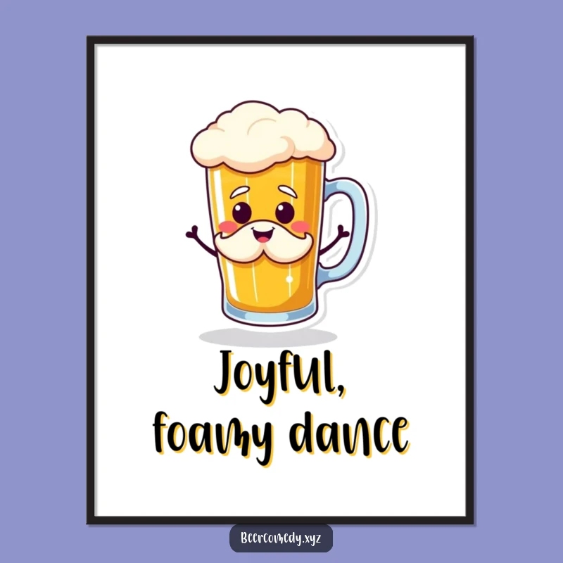Funny Beer Mug Jig Digital Art: Smiling Foam Mustache Brew Art Print, Perfect Gift!