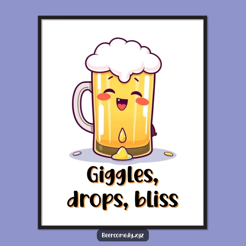 Funny Giggling Beer Pint Poster: Spilling Joyful Drops Art, Perfect Gift!